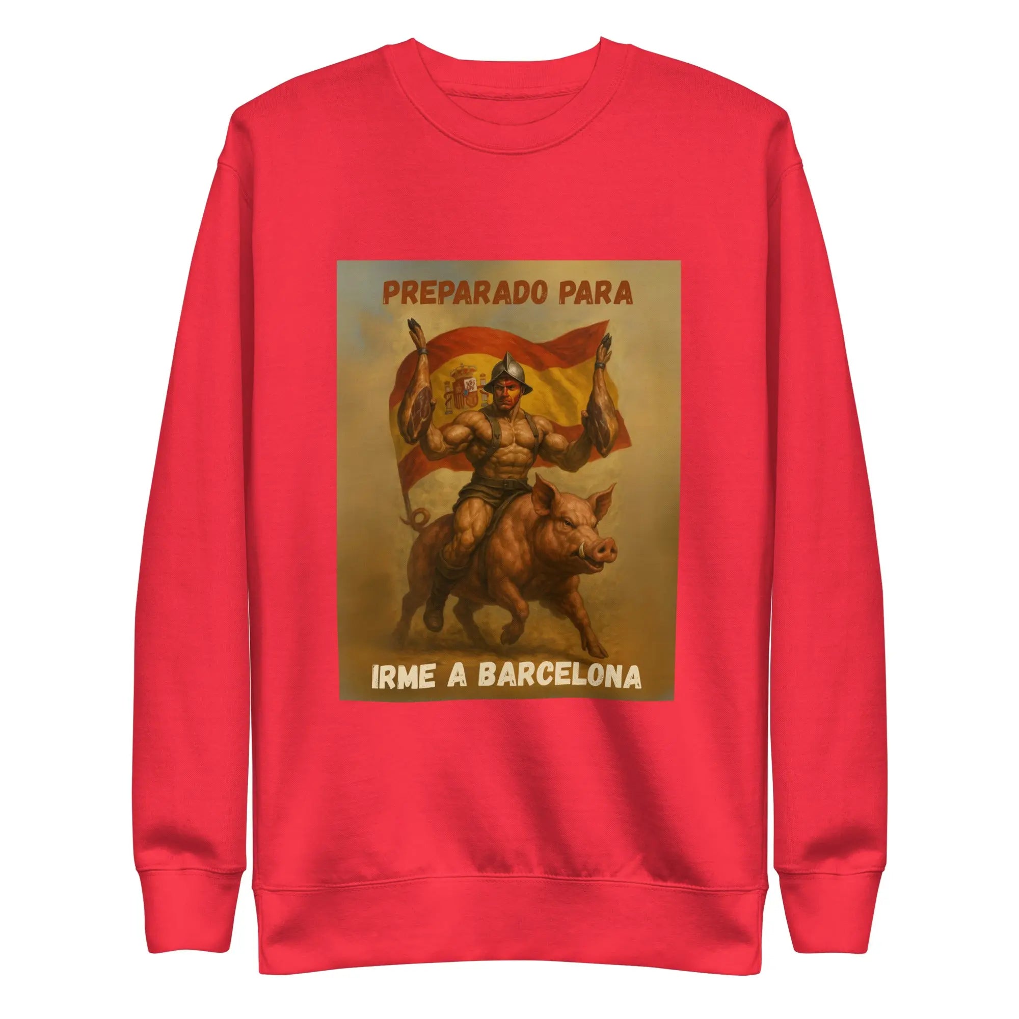 Comprar Sudadera "Preparado para irme a Barcelona" Bandera España La Flamenca de Borgoña Patricia Muñoz VOX